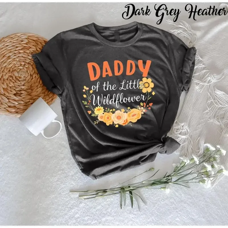 Daddy Of The Little Wildflower Birthday Party Baby Shower T Shirt Father's Day