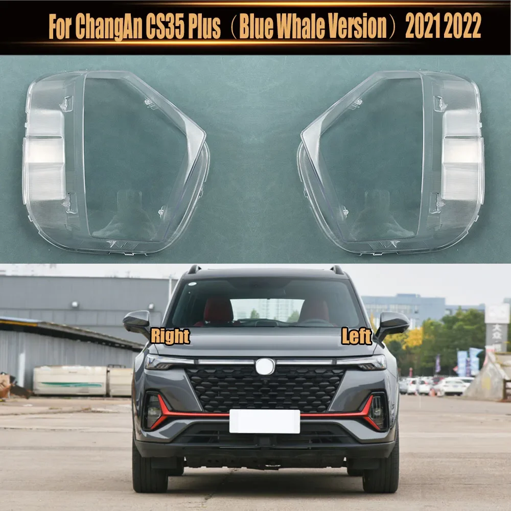 

For ChangAn CS35 Plus（Blue Whale Version）2021 2022 Front Headlight Cover Transparent Lampshade Lamp Shell Masks Plexiglass