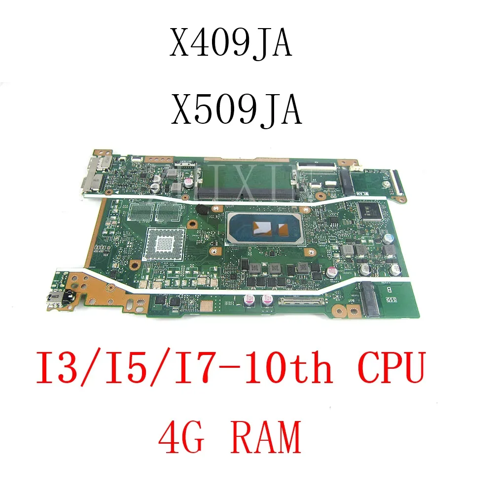 

For ASUS X509JA X509JB A509J R409J A409J F409J X409JA P1510CJA Laptop Motherboard CPU i3 i5 i7-10th Gen 4GB-RAM X409JA mainboard