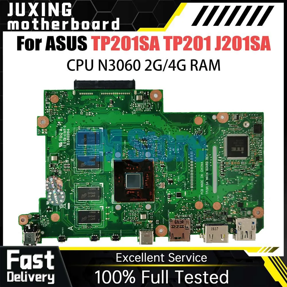 

Notebook Mainboard For ASUS Flip VivoBook TP201 TP201SA J201SA Laptop Motherboard N3060 CPU 2G 4G RAM Systemboard