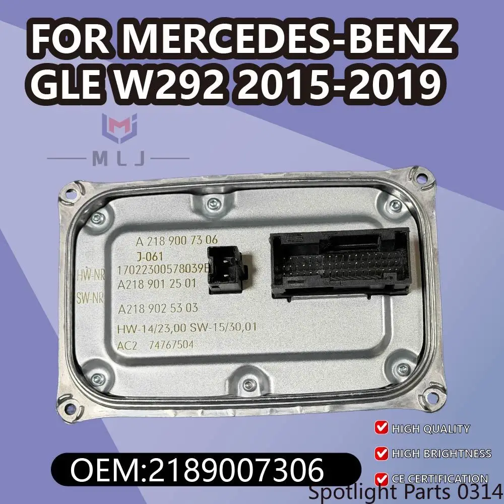 

2189007306 для Mercedes-Benz GLE W292 2015-2019 модуль балласта DRL, модуль «ангельский глаз», автомобильные аксессуары 218 900 7306, блок