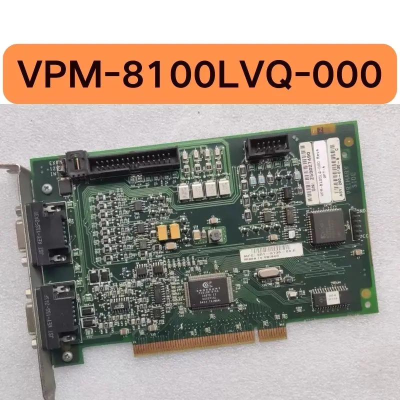 

Second hand VPM-8100LVQ-000 REV.A acquisition card tested OK and its function is intact