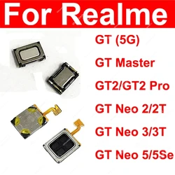 Earpiece Speaker For Realme GT 2 Pro GT Neo 2 3 5 5se 2T 3T GT Master Top Earphone Speaker Sound Receiver Flex Cable