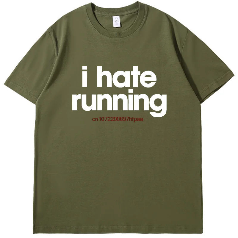 Funny Sarcastic Mens I Hate Running Tshirt Marathon Runner Fitness Workout Fashion New Shirts And T-Shirts Round Neck T-Shirt