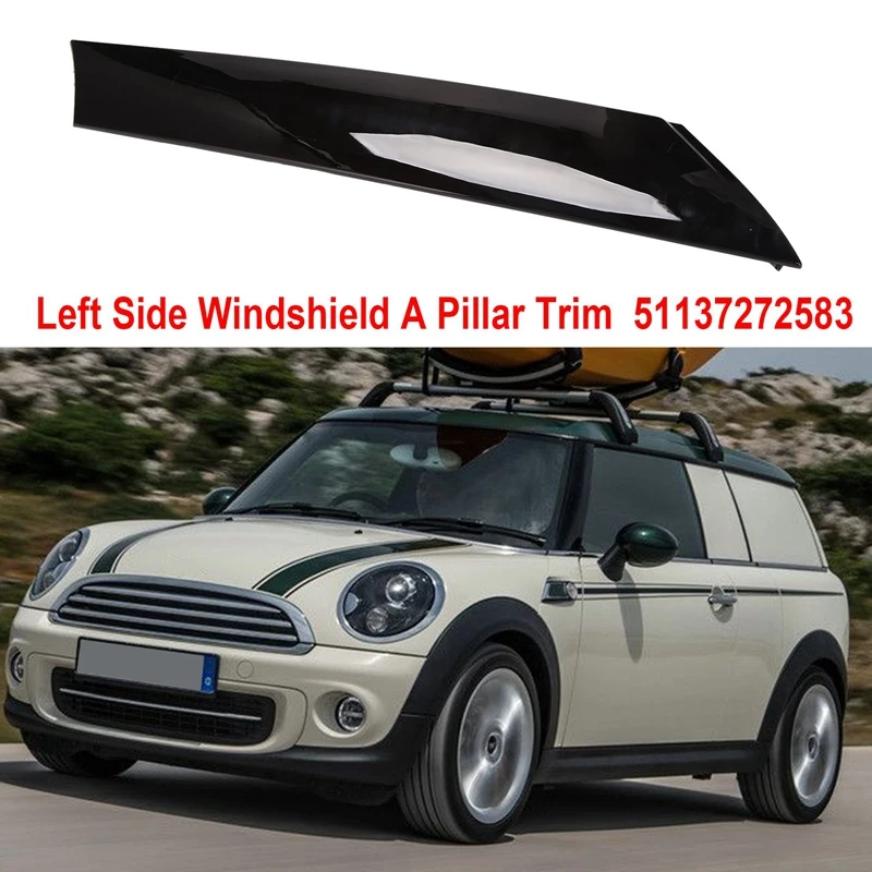 Newcar Front Side Exterior Molding Windshield A Pillar Trim For-BMW MINI R55 2007-2015