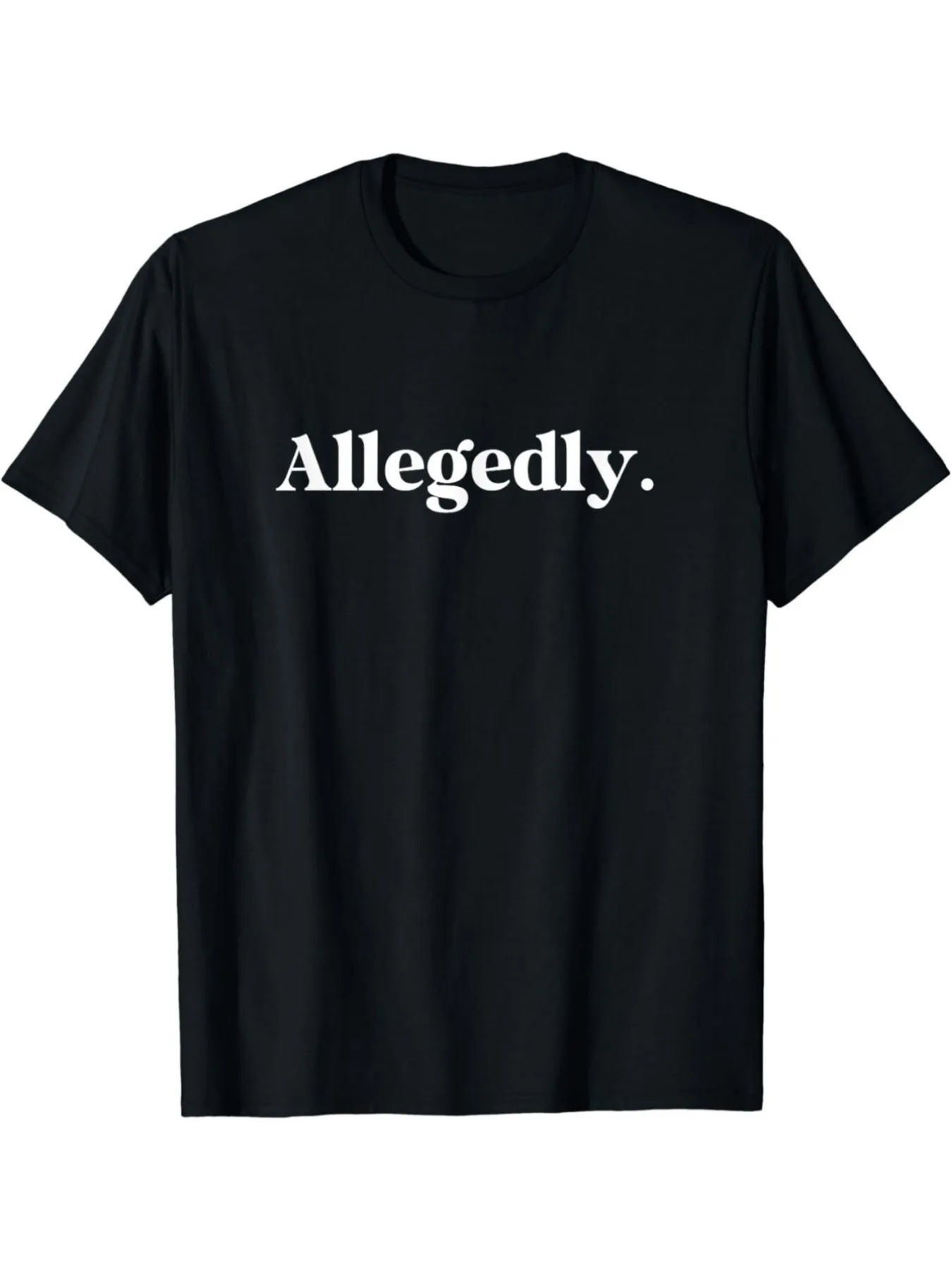 

Men's 'Allegedly' Humorous Lawyer T-Shirt - 100%