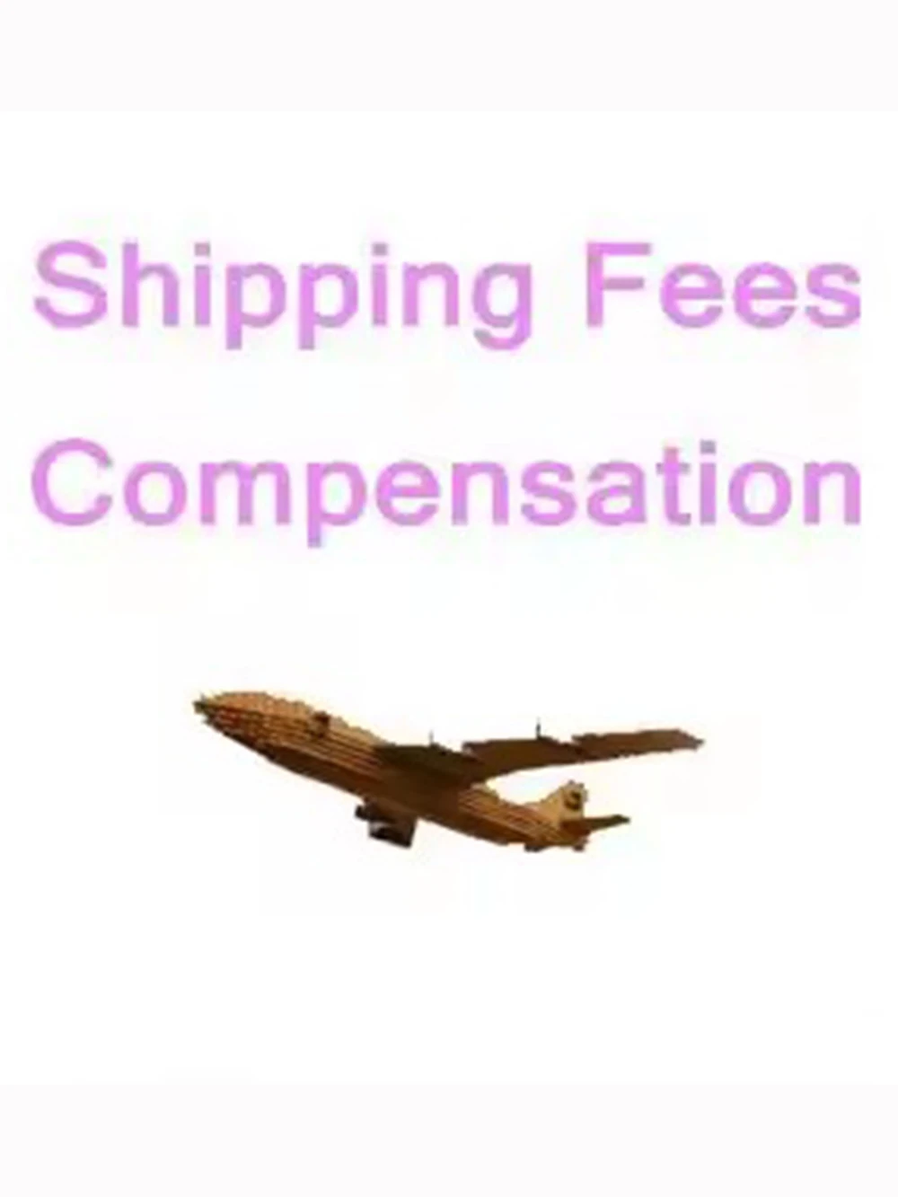

Link for Shipping Compensation