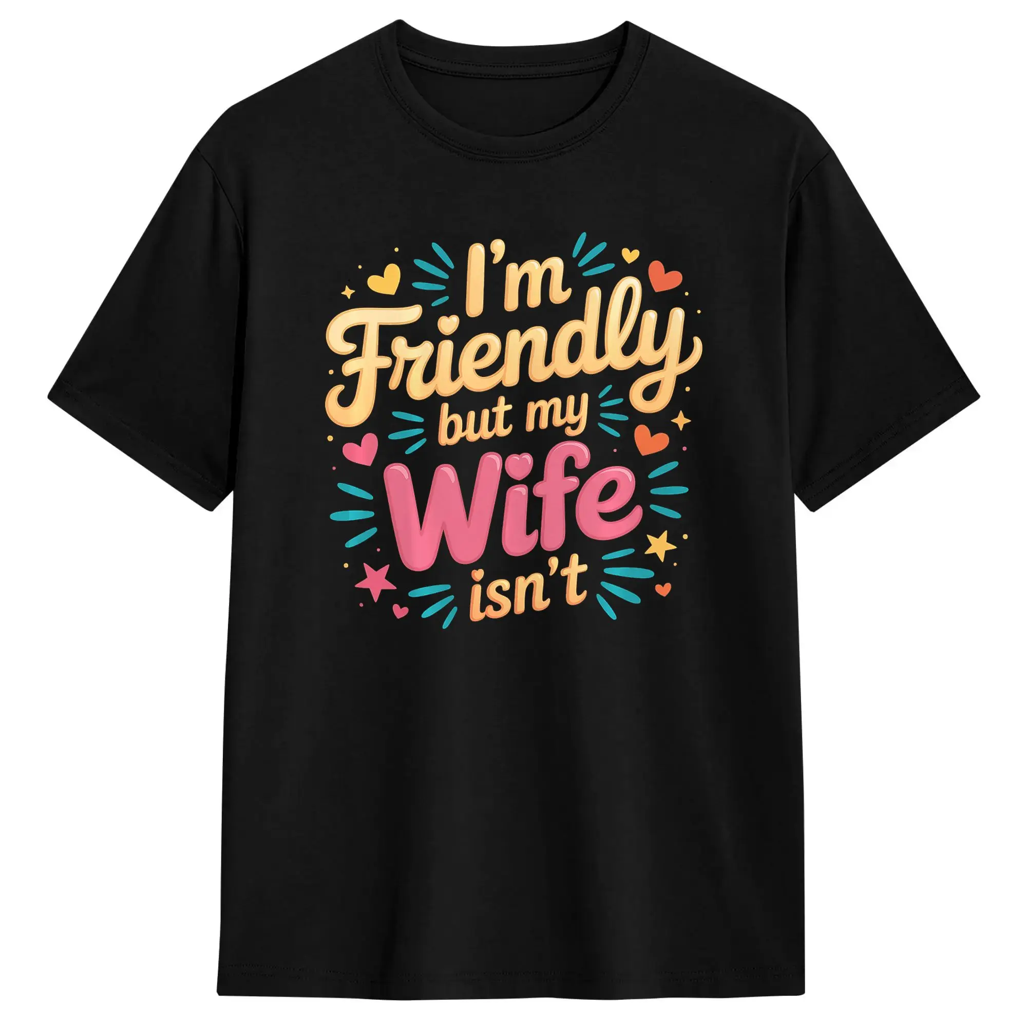 I’m Friendly But My Wife Isn‘t Married Husband Jokes T Shirt Summer  Y2K Retro T-Shirts Pure Cotton Harajuku Tshirt For Men Tops