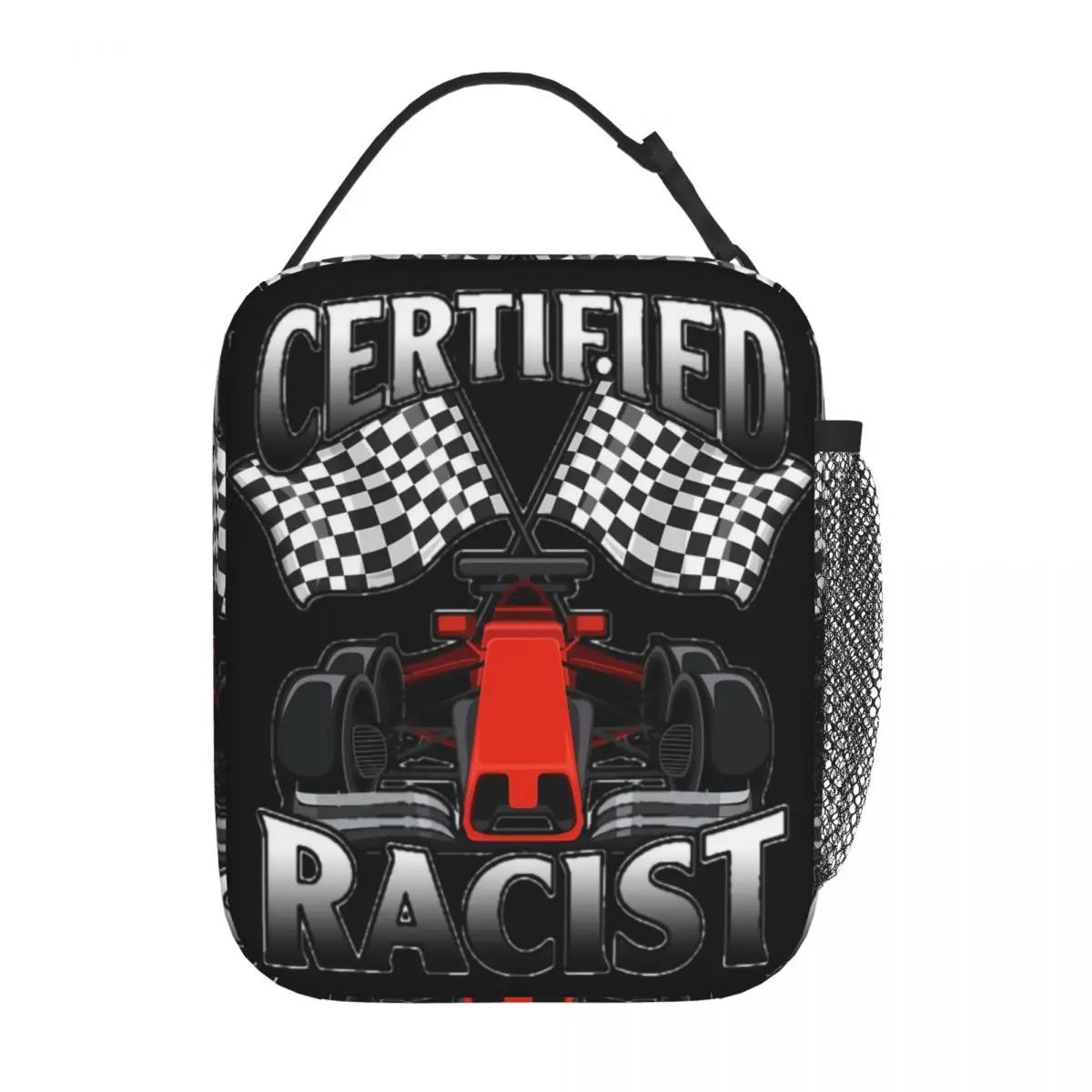 Insulated Lunch Tote Bag Certified Racist Funny Racer Lover Merch Food Box New Arrival Cooler Thermal Bento Box For School