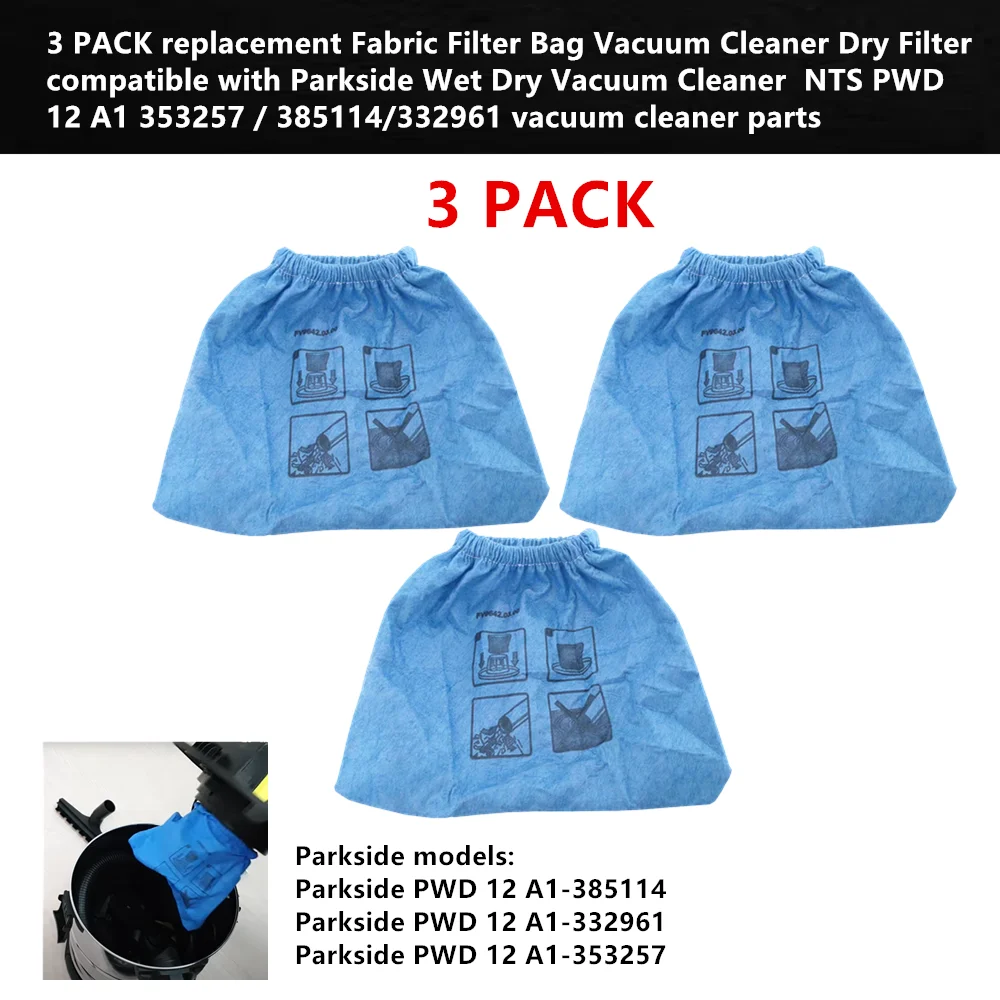 3pcs Fabric Filter Bag Dry Filter compatible with Lidl Parkside Wet Dry NTS PWD 12 A1 353257/385114/332961 vacuum cleaner parts