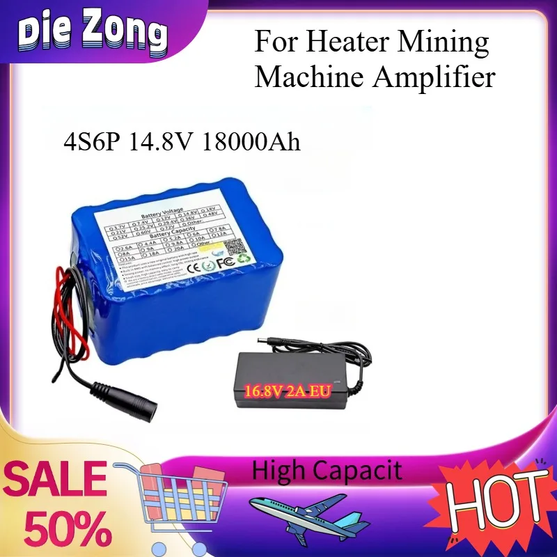 New 14.8V 18000Ah 4S6P 18650 Lithium-ion Battery for Heater Mining Machine Amplifier Rechargeable Batteries +16.8V 2A EU Charger