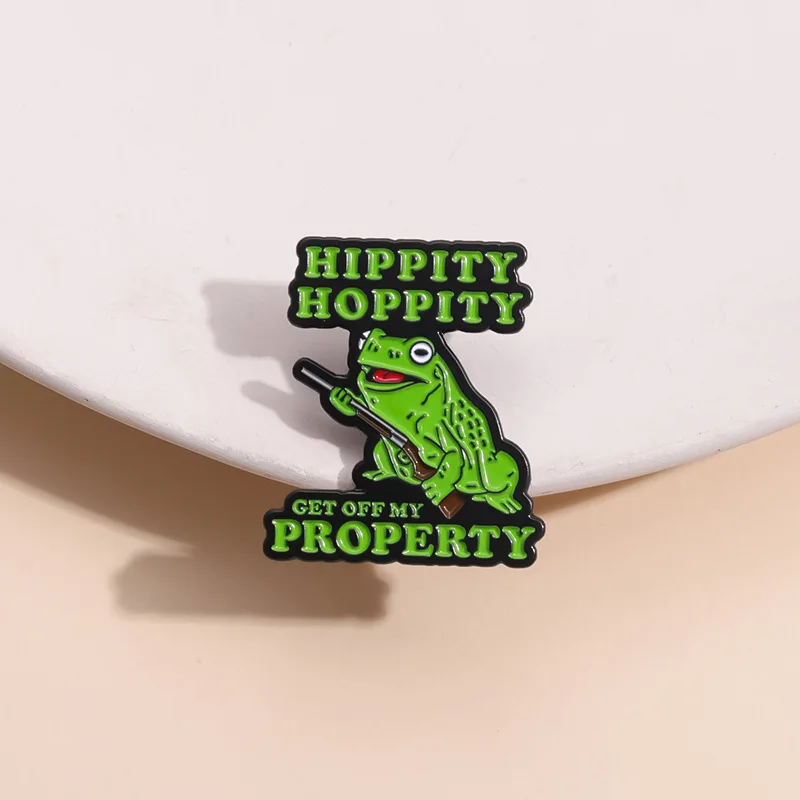 Hippity Hoppity Get Off My Property Pin Funny Frog Brooch Creative Frog Lapel Backpack Badge Collar Hat Jewelry Gift Wholesale