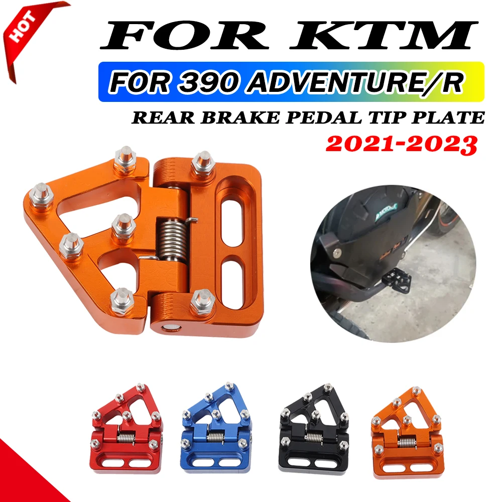 

For KTM 390 Adventure 390ADV R 2021 2022 2023 Motorcycle Accessories Folding Rear Brake Pedal Step Tip Plate