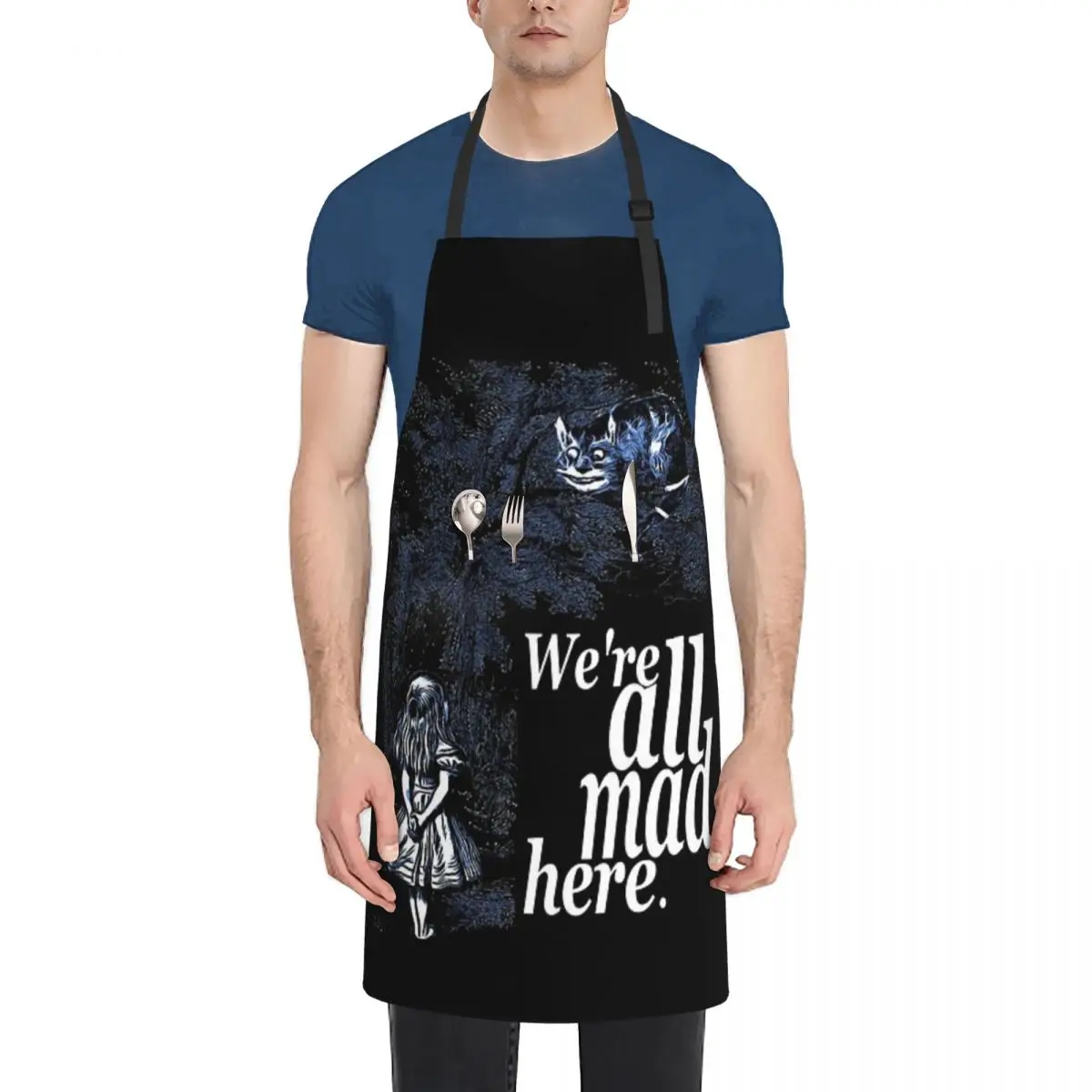 

We Are All Mad Here - Alice In Wonderland Quote Fashion Dacron Kitchen Aprons For Woman Men Chef Work