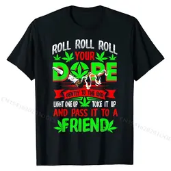 Funny Weed Pot Lover Roll Joint Friend Smoking  T-Shirt Classic Men Tshirts Cotton Tops Shirts Custom