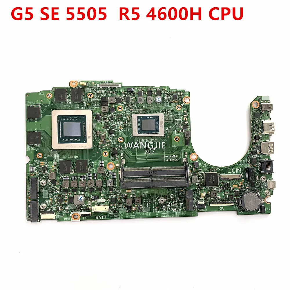 

For DELL G5 SE 5505 Laptop Motherboard 19802-1 CN-0NCW8W 0NCW8W NCW8W With R5-4600H CPU+RX5600M GPU