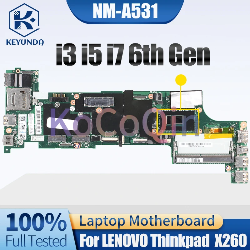 Imagem -02 - Placa-mãe para Notebook Lenovo Thinkpad X260 Laptop Mainboard 6ª Geração Nm-a531 i3 i5 i7 01en193 00up200 00up188 01en192