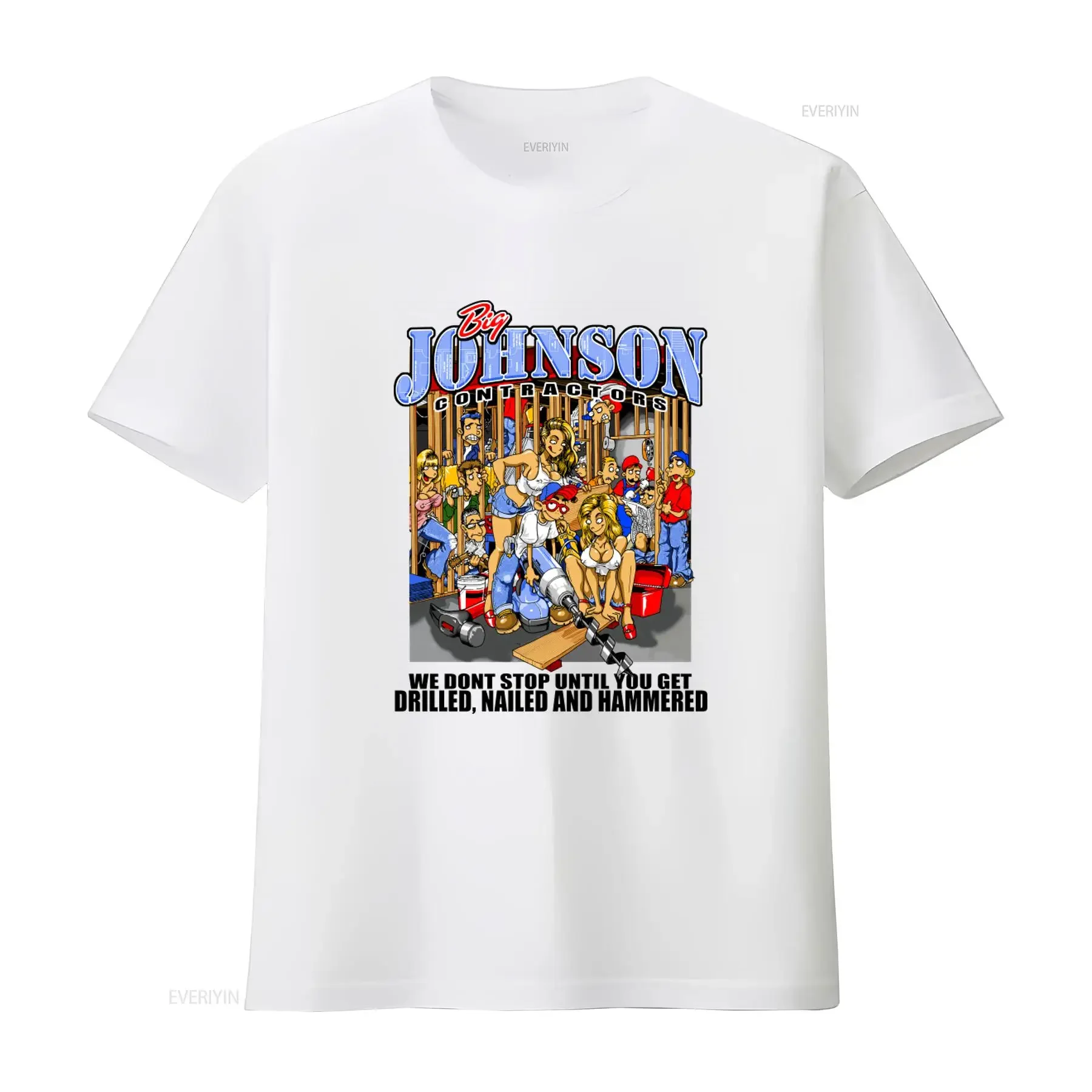 Big Johnson Contractors T Shirt We Don't Stop Until You Get Drilled Nailed And Hammered Funny Construction Crew Design vintage