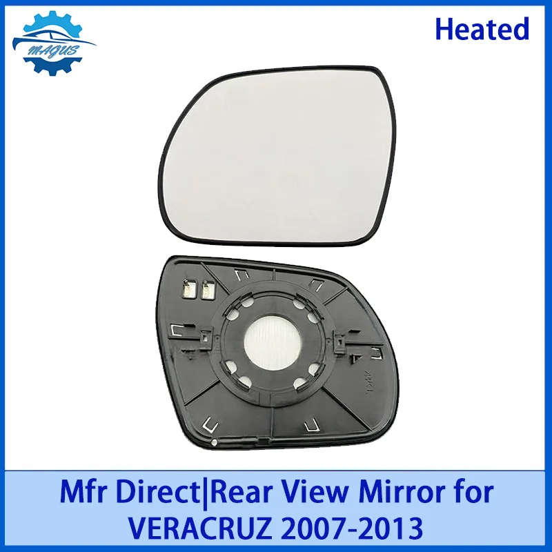 

For HYUNDAI VERACRUZ 2007-2013 876113J110 876213J110 Rearview Mirror Glass LH/RH Rear View Mirror Glass Heated Car Accessories