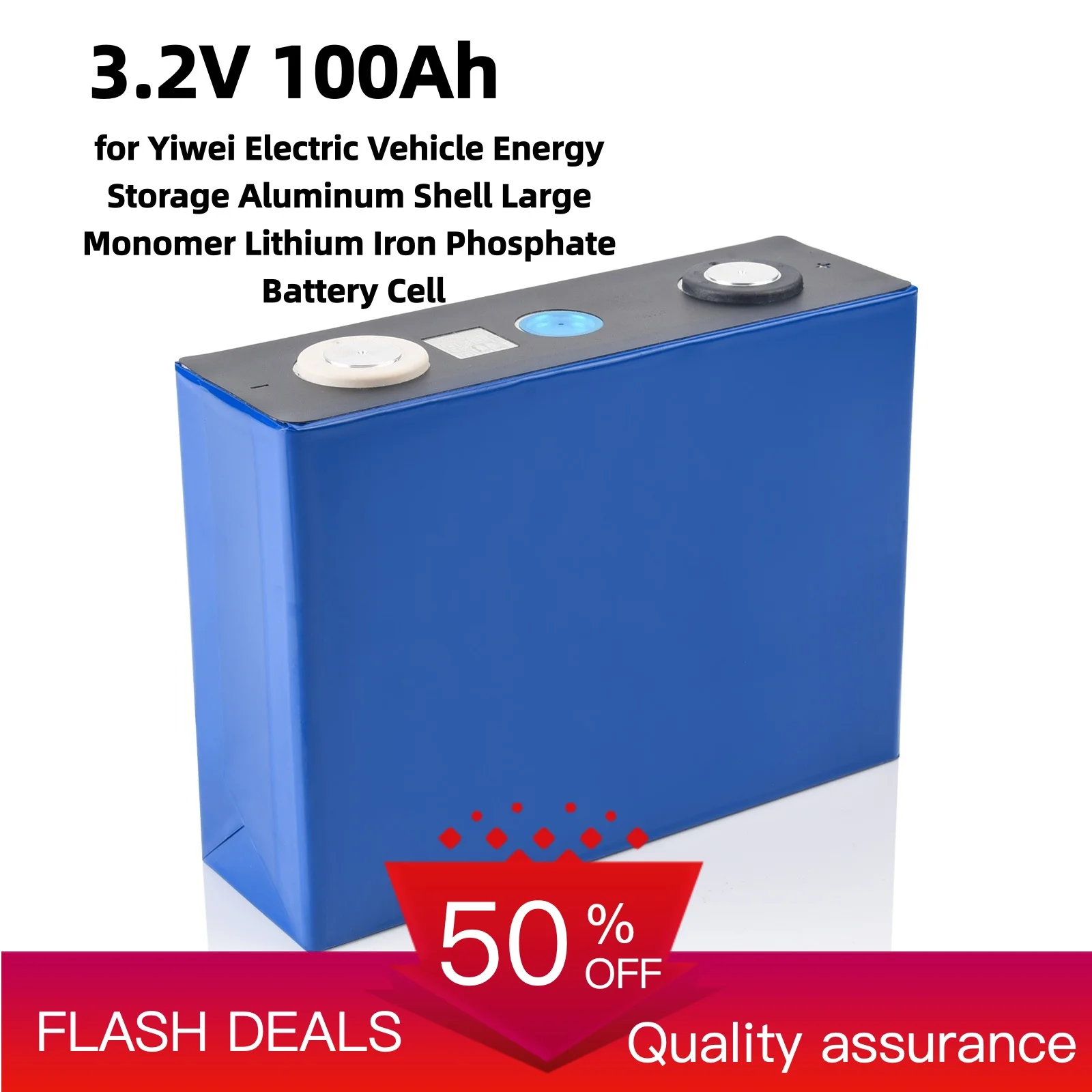 3.2V 100Ah for Yiwei Electric Vehicle Energy Storage Aluminum Shell Large Monomer Lithium Iron Phosphate Battery Cell
