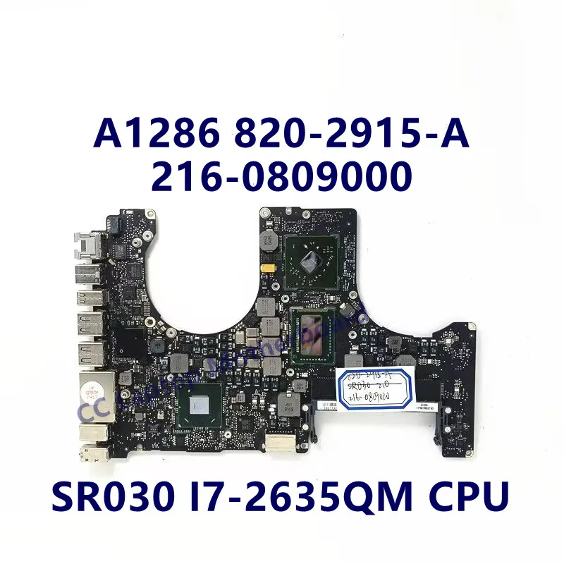 820-2915-A For Apple A1286 Laptop Motherboard With I7-2635QM/I7-2720QM/I7-2820QM CPU 216-0809000/216-0810005 SLJ4P 100%Tested OK