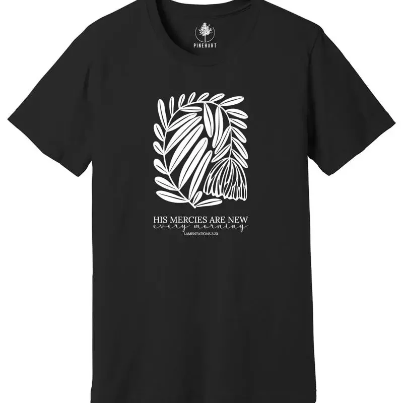 His Mercies Are New Every Morning T Shirt Boho Christian Faith Based
