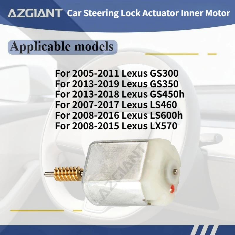 

Для 2005-2011 Lexus GS300/GS350 2013-2019/LS460 2007-2017 AZGIANT автомобильный привод замка рулевого управления, внутренний двигатель постоянного тока 12 В, аксессуары OEM