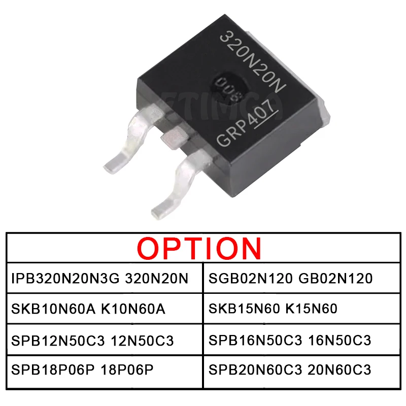 5pcs/LOT IPB320N20N3G SGB02N120 SKB10N60A SKB15N60 SPB12N50C3 SPB16N50C3 SPB18P06P SPB20N60C3 20N60C3 TO263 Transistor