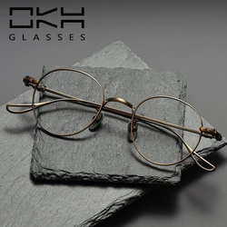 OKH Men Ultralight Titanium Glasses Round Frame Retro Reading Blue Light Blocking Glasses Custom Prescription Glasses T55