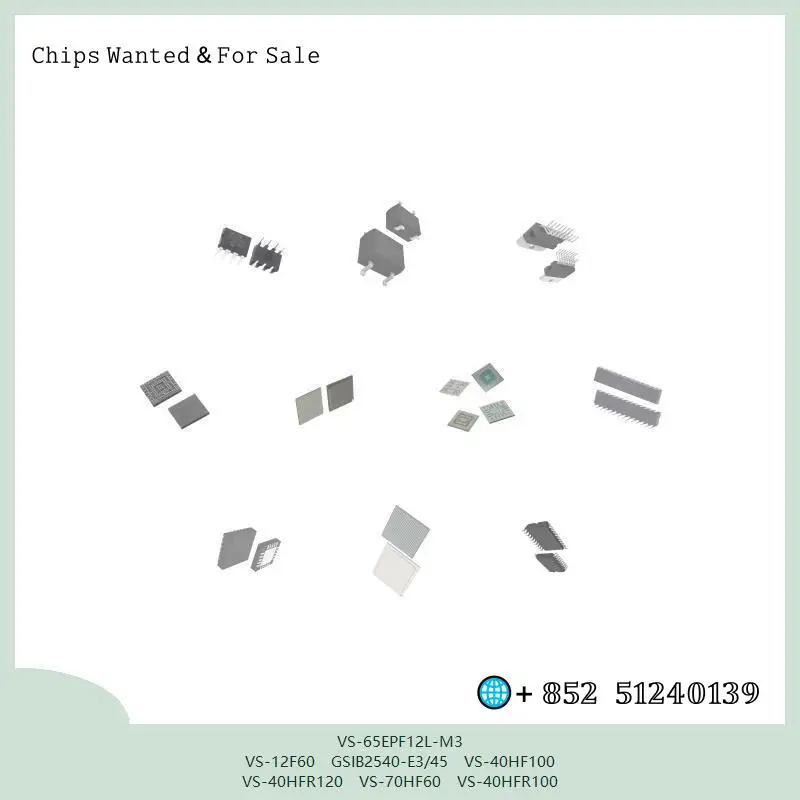 chip-chip-integrated-circuit-chip-mcu-chip-vs-65epf12l-m3-vs-12f60-gsib2540-e3-45-vs-40hf100-vs-40hfr120-vs-70hf60-vs-40hfr100