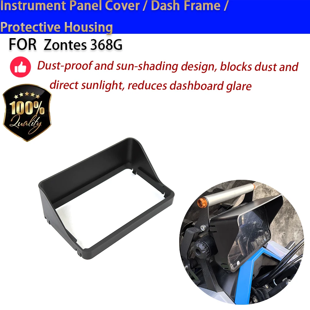 For Zontes 368G Instrument Panel Cover Dash Frame Protective Housing Dustproof No-Drill Motorcycle Accessories
