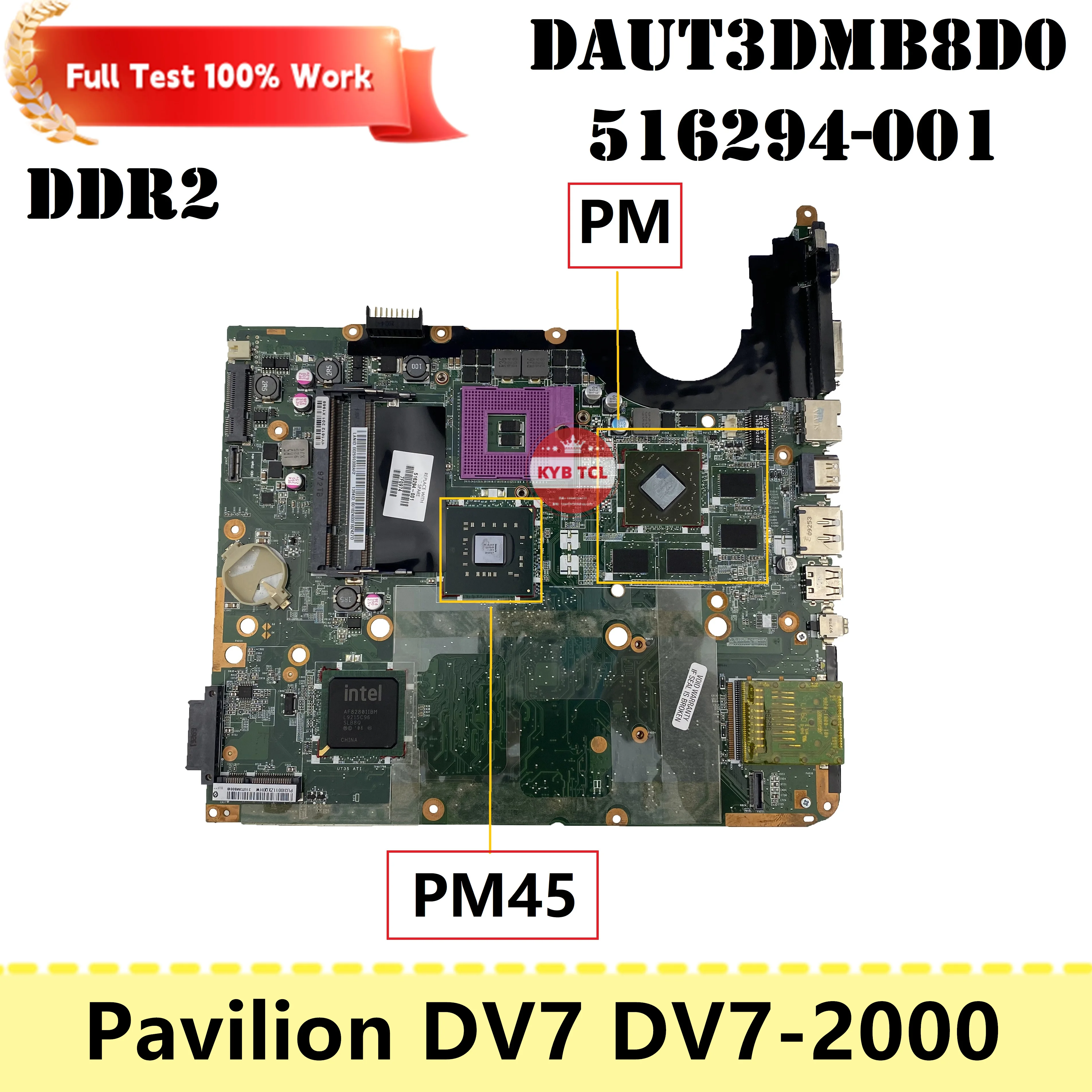 Notebook DAUT3DMB8D0 For HP Pavilion DV7 DV7-2000 DV7T-2200 Laptop Motherboard 516294-001 Mainboard PM45 DDR2 100% Tested Fully