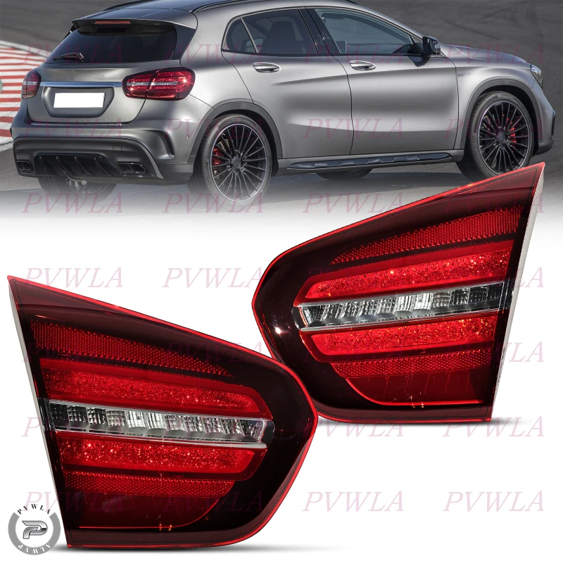 

LED Inner Taillights For LHD Benz W156 X156 GLA180/200/250 GLA45 AMG 2017 2018 2019 European Version Rear Brake Light Tail Lamp