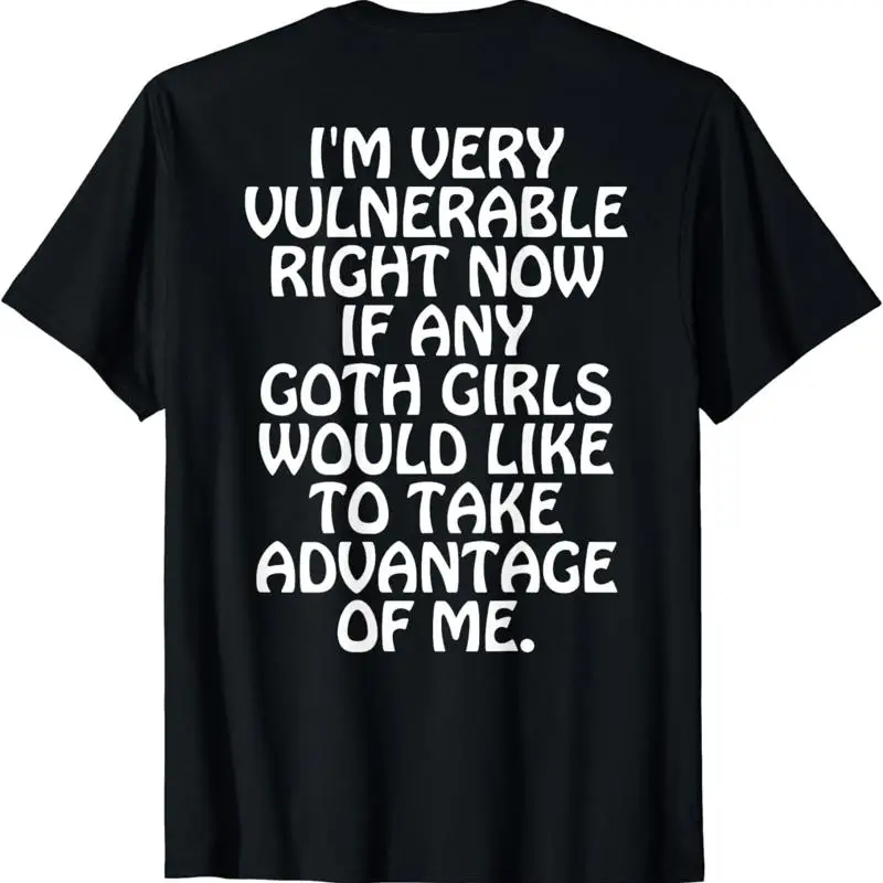 Je suis très vulnérable en ce moment, t-shirt drôle pour filles gothiques