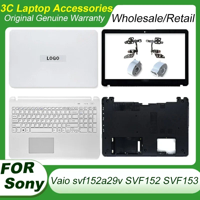 New For Sony Vaio svf152a29v Body SVF152 SVF153 SVF152a23t SVF1541 Laptop LCD Back Cover Lid Bezel Palmrest Bottom Case No Touch