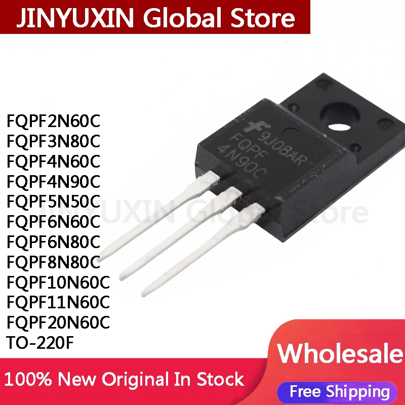 10Pcs FQPF2N60C FQPF3N80C FQPF4N60C FQPF4N90C FQPF5N50C FQPF6N60C FQPF6N80C FQPF8N80C FQPF10N60C FQPF11N60C FQPF20N60C TO-220F