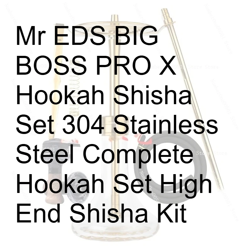 

Кальянный набор Mr EDS BIG BOSS PRO X из нержавеющей стали 304, полный комплект, высококачественный набор для кальяна