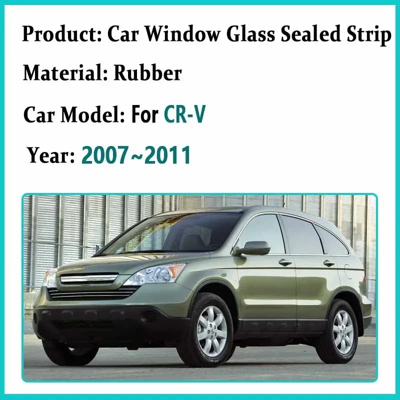 Uszczelniona listwa szyby samochodowej do Hondy CR V 3 2007 ~ 2011 CR-V MK3 Odporna na deszcz uszczelka drzwi Akcesoria 2010 2009