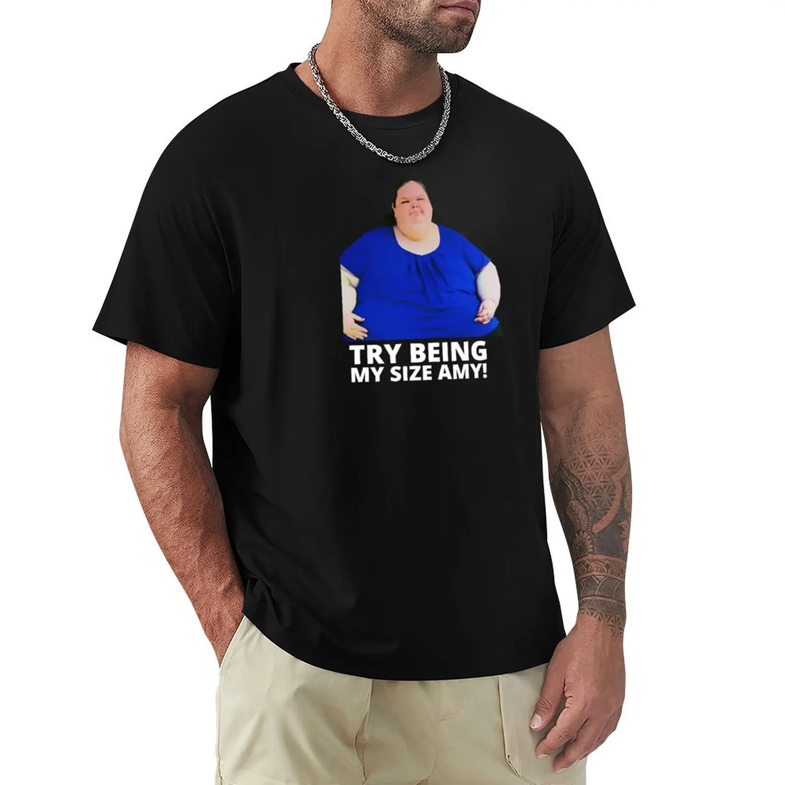 

1000lb Sisters Tammy Slaton - Try Being My Size Amy T-Shirt Active Wear Sports T-Shirt for Men