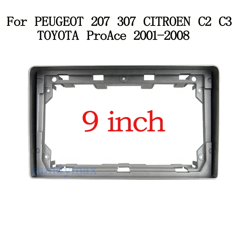 

9-дюймовая рамка автомобильного радиоприемника для PEUGEOT 207 307 CITROEN C2 C3 TOYOTA ProAce 2001 + Android Радиоприборная панель Комплект лицевой панели Обшивка рамки