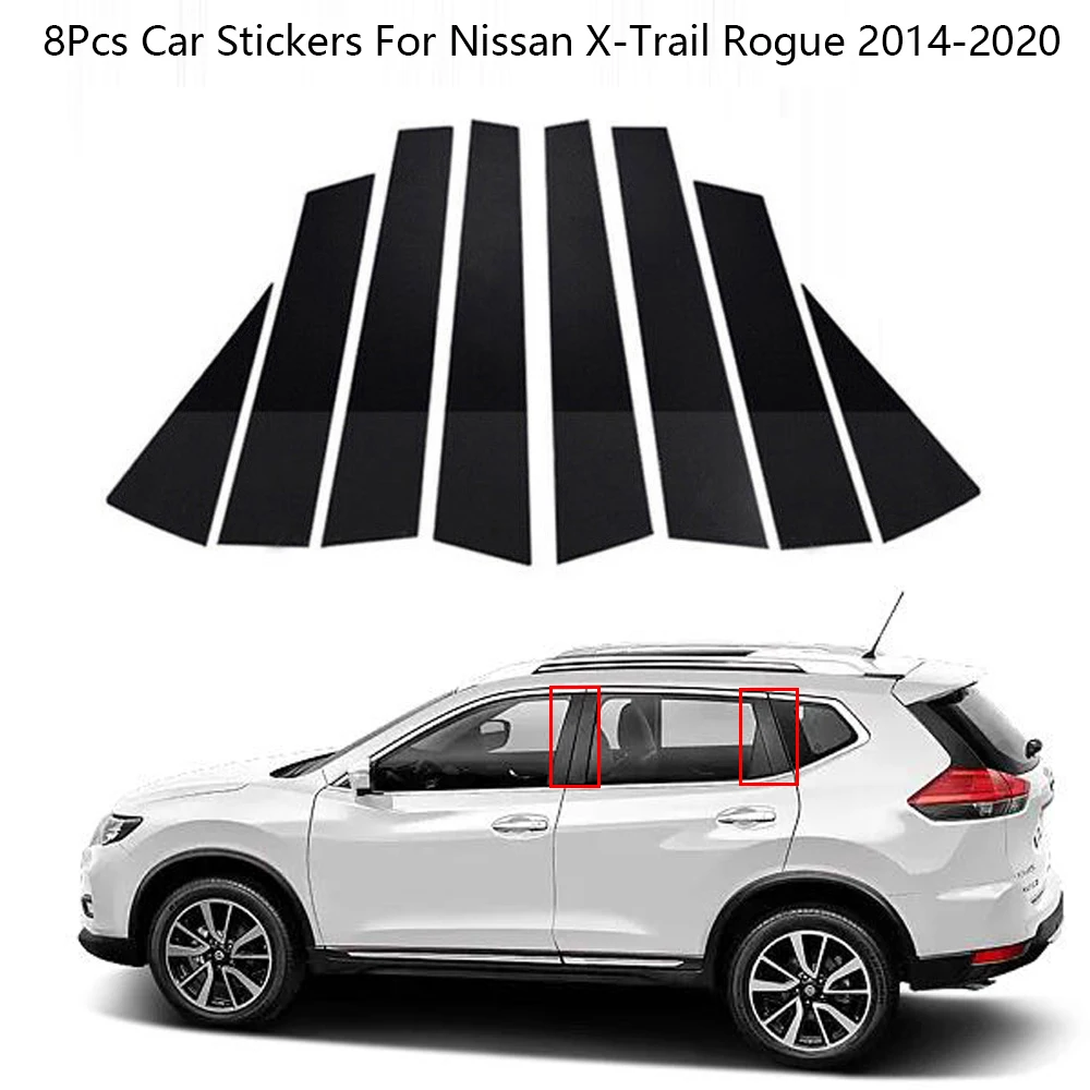 

8Pcs Door Window Pillar Post Covers Trim Stickers For Nissan X-Trail Rogue 2014-2020 Exterior Car Accessories