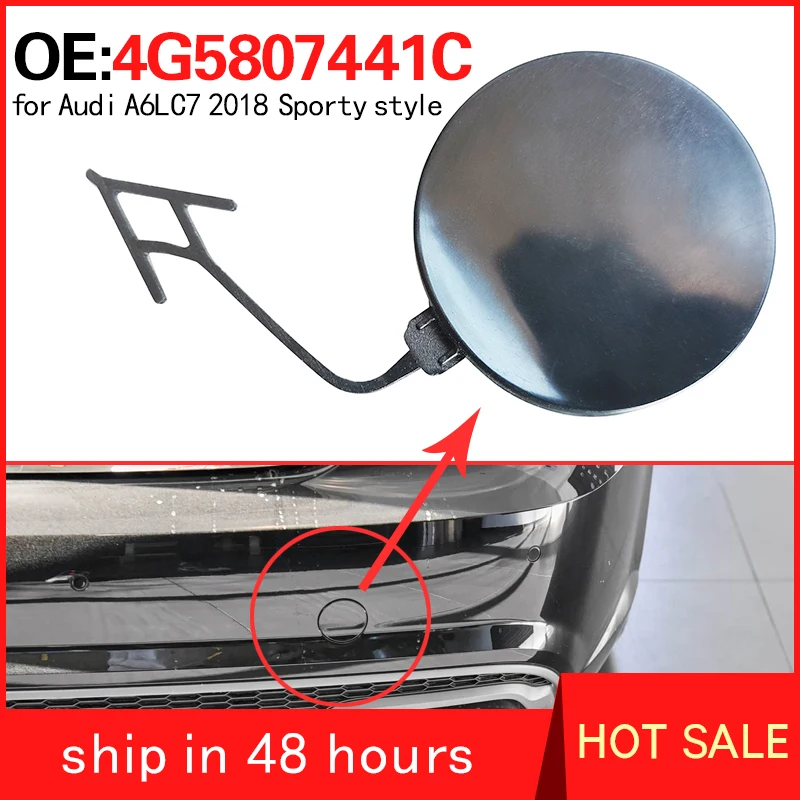 

4G5807441C for Audi A6 C7 2018 Sporty model rear towing hook cover rear bumper towing hook decorative plug cover