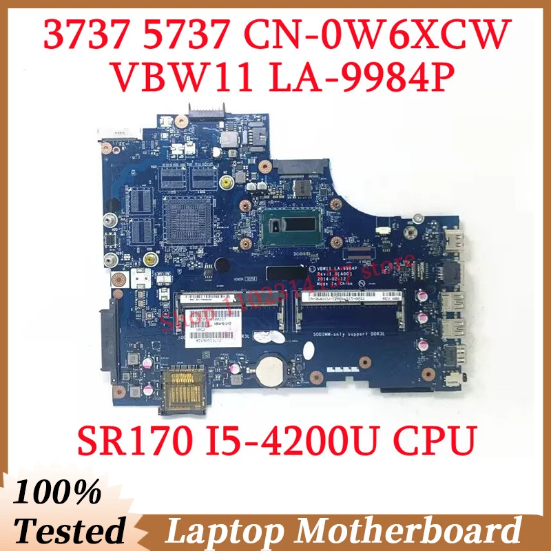 

For Dell 3737 5737 CN-0W6XCW 0W6XCW W6XCW With SR170 I5-4200U CPU Mainboard VBW11 LA-9984P Laptop Motherboard 100% Working Well