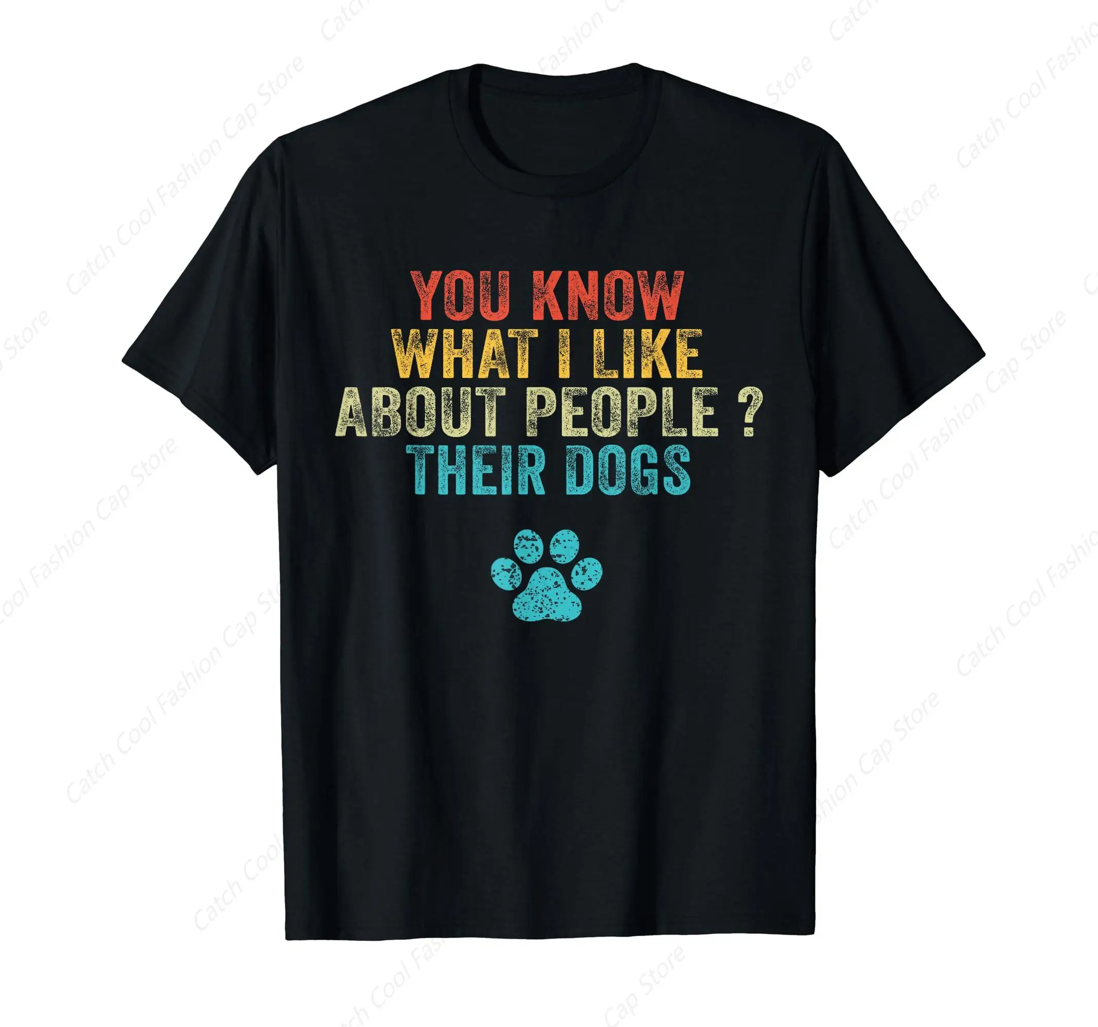 You Know What I Like About People Their Dogs T-Shirt Fashion Crew Neck Latest Printed Tops Shirt Cotton Short Sleeve Gift