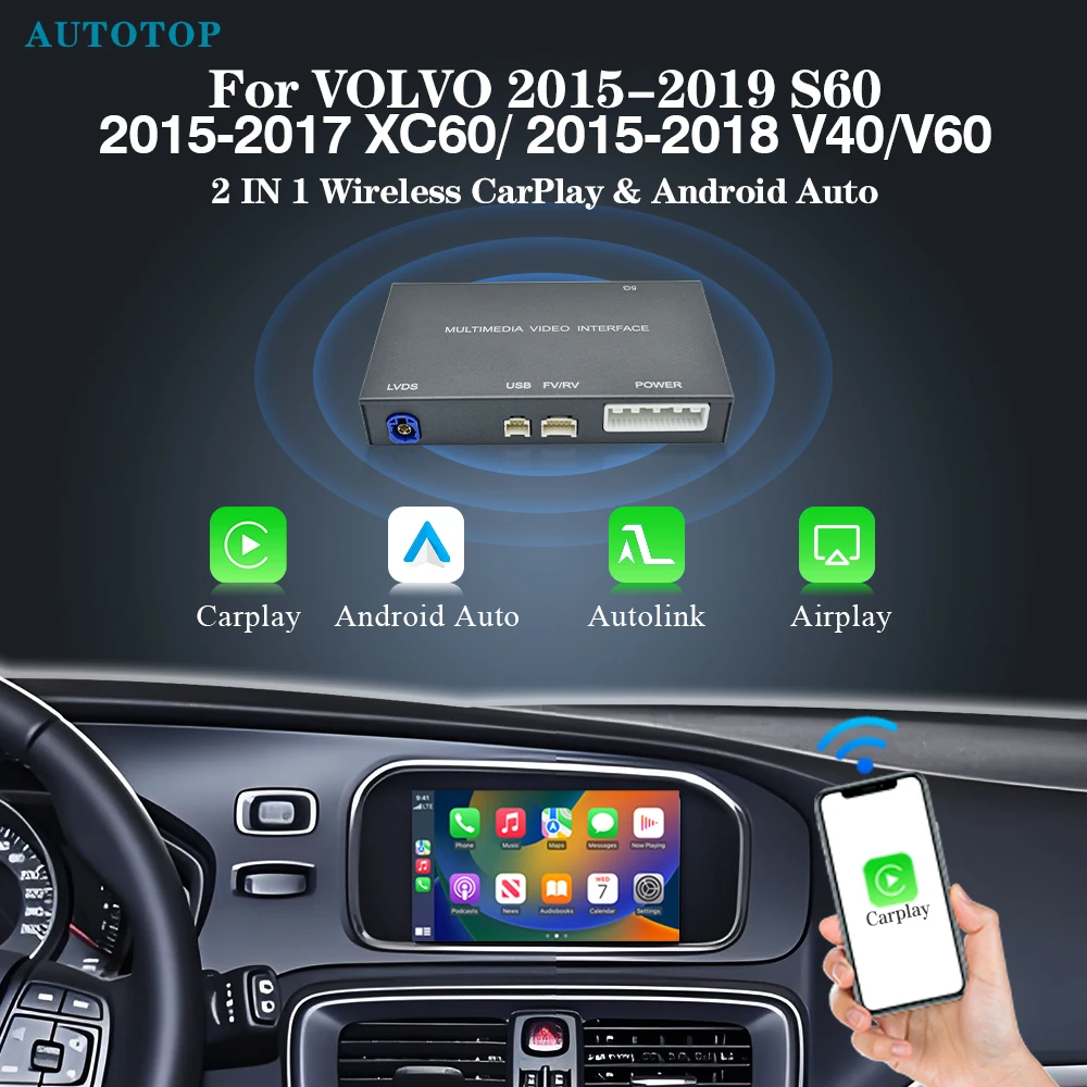 AUTOTOP sans fil CarPlay et Android Auto multimédia pour Volvo S60 XC60 V40 V60 caméra BT WIFI Audio microphone GPS Navi lien miroir