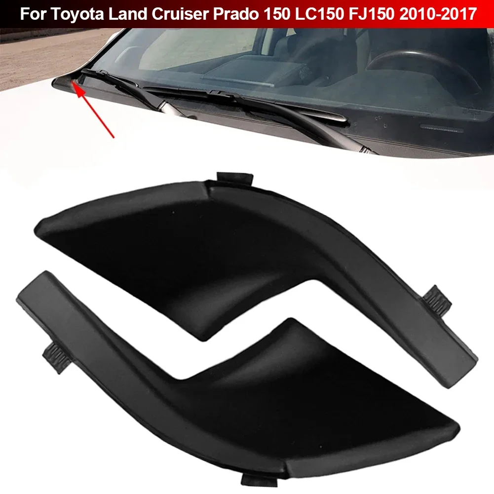Car Front Windshield Wrap Corner Trim Wiper Side Cowl Trim Cover Lid For Toyota Land Cruiser Prado 150 LC150 FJ150 2010-2017