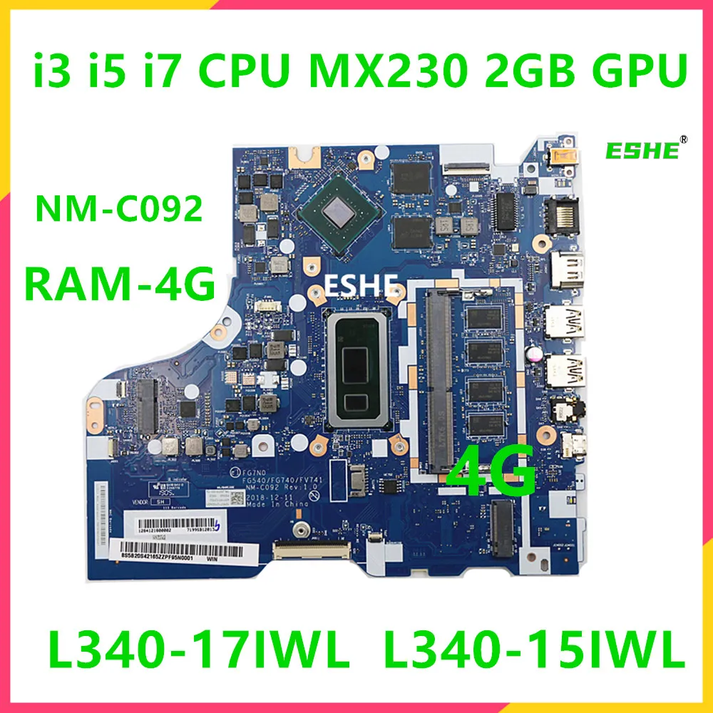 

NM-C092 For Lenovo IdeaPad L340-17IWL L340-15IWL V340-17IWL Laptop Motherboard 5B20S41717 i3 i5 i7 CPU MX230 2GB GPU 4G RAM