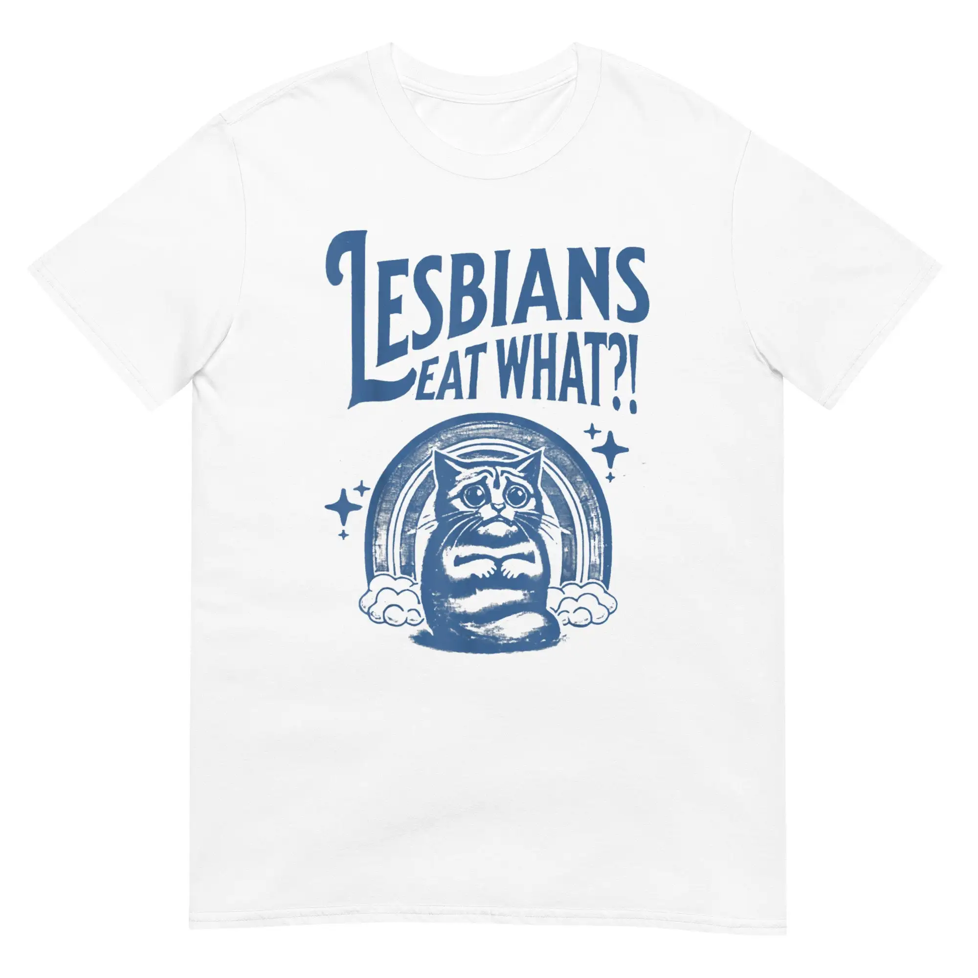 Lesbians Eat What T Shirt