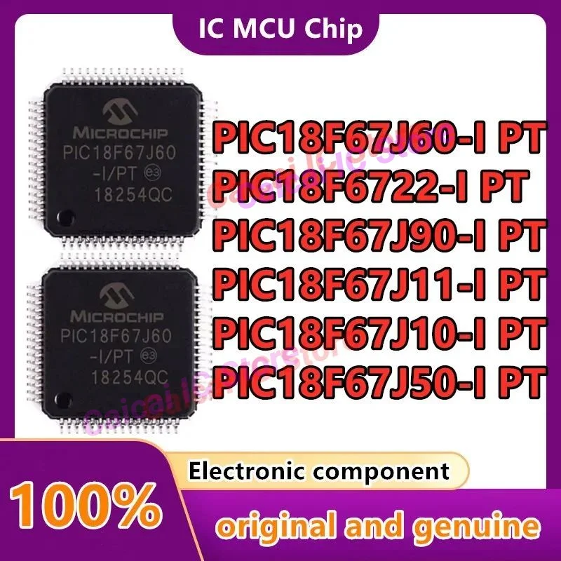 

PIC18F6722-I/PT PIC18F67J11-I PIC18F67J90-I PIC18F67J60-I PIC18F67J10-I PIC18F67J50-I New (MCU/MPU/SOC) IC Chip TQFP-64 10PCS