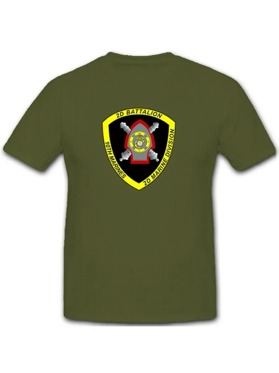 2nd Battalion 10th Marines US United States Artillery Crest T-Shirt. Summer Cotton Short Sleeve O-Neck Mens T Shirt New S-3XL